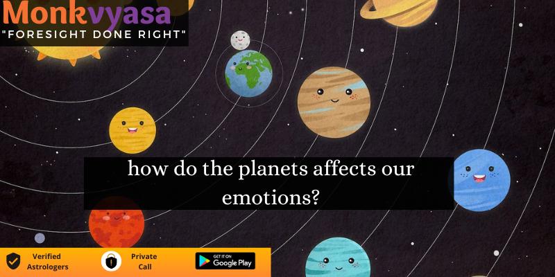 https://monkvyasa.org/public/assets/monk-vyasa/img/How planets affect our emotions.jpg